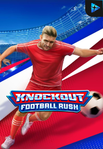 Bocoran RTP Knockout Football Rush di SENSA838 - GENERATOR SLOT RTP RESMI SERVER PUSAT